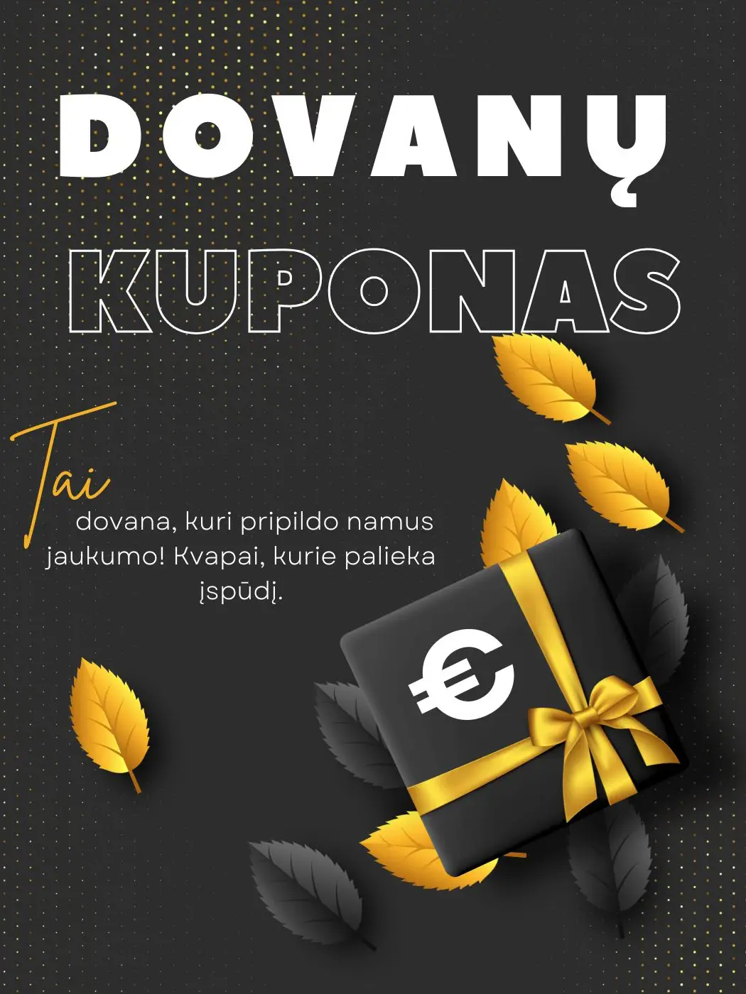 Dovanų kuponas Dovanų kuponas